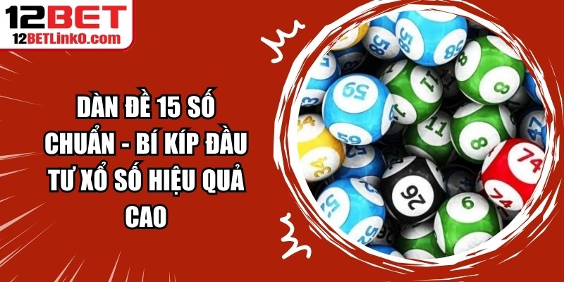 Dàn Đề 15 Số Chuẩn